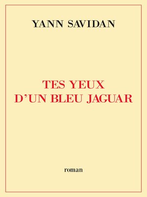 cover image of TES YEUX D'UN BLEU JAGUAR